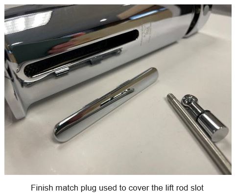 Finish match plug used to cover the lift rod slot